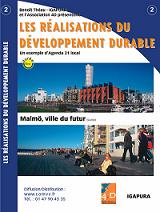 Les réalisations du développement durable : Malmö, ville du futur – un exemple d’Agenda 21 local