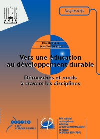 Vers une éducation au développement durable – Démarches et outils à travers les disciplines