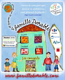 Grand jeu concours avec la famille Durable 2007