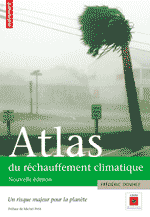 Atlas du rechauffement climatique, un risque majeur pour la planète