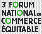 3ème Forum National du Commerce Equitable les 27 et 28 Avril à la Villette à Paris