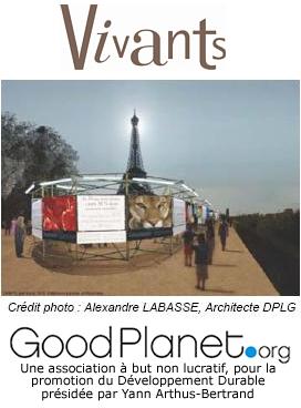 L’association GoodPlanet.org créée par Yann Arthus-Bertrand et la Fondation Bru présentent du 21 mai au 22 août 2007 sur le Quai Branly à Paris, l’exposition Vivants