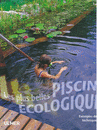 Les plus belles piscines écologiques : exemples de réalisation