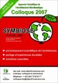 Colloque : Approche Scientifique de l&rsquo;Architecture Bioclimatique du 13 au 15 décembre 2007