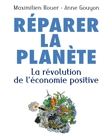 Réparer la planète : la révolution de l’économie positive
