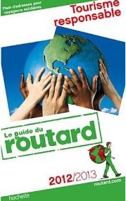 Le guide du Routard du Tourisme durable édition 2012/2013