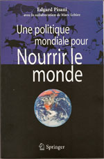 Le Prix des Lecteurs TERRA 2009 a été décerné à Monsieur Edgard Pisani pour son ouvrage  « une politique mondiale pour nourrir le monde »