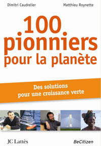 Acheter l'ouvrage 100 pionniers pour la planète chez notre partenaire Eyrolles pour 17,58 €
