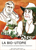 La bio utopie : Documentaire de David SORIN et Nathalie MAUFRAS.