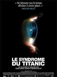 Le Syndrome du Titanic, le documentaire de Nicolas Hulot et Jean-Albert Lièvre