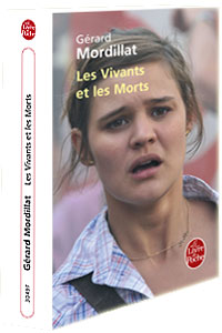 Les vivants et les morts : le roman de Gérard Mordillat est disponible en livre de poche