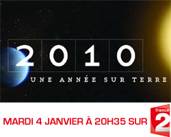 2010, une année sur Terre : la planète parle à l’humanité sur France 2
