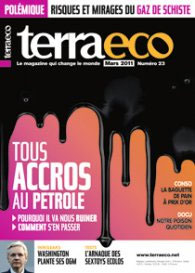 Terra eco N° 23 - Mars 2011