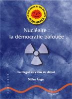 Nucléaire, la démocratie bafouée