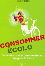 Acheter l'ouvrage Consommer Ecolo chez notre partenaire Eyrolles pour 12,26 €