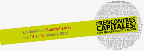 Curiosphere.tv et les Rencontres capitales vous attendent et vous donnent rendez-vous les 14 et 15 octobre