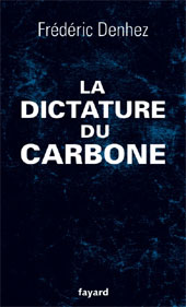 La dictature du carbone de Frédéric Denhez - Fayard