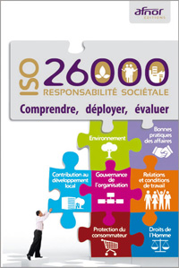 ISO 26000 - Responsabilité sociétale - Comprendre, déployer, évaluer