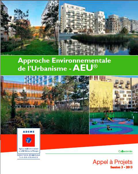 La Direction régionale Ile-de-France de l’ADEME lance un nouvel appel à projets pour favoriser l’Approche Environnementale de l’Urbanisme (AEU®) des collectivités franciliennes