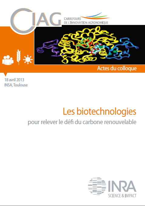 Actes du CIAG : Les biotechnologies pour relever le défi du carbone renouvelable