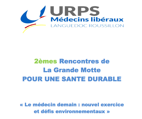 2e Rencontres pour une Santé Durable par l’URPS-Médecins Libéraux du Languedoc-Roussillon