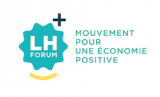 LH Forum : Le mouvement pour une économie positive et responsable