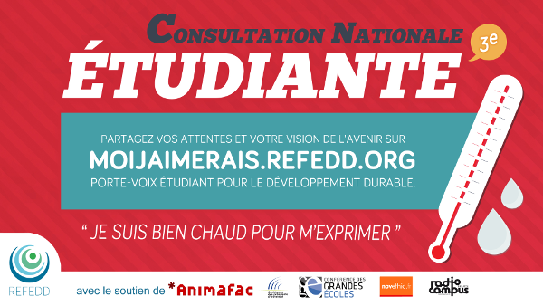 Le REseau Français des Etudiants pour le Développement Durable (REFEDD) lance la Consultation Nationale Etudiante 2014