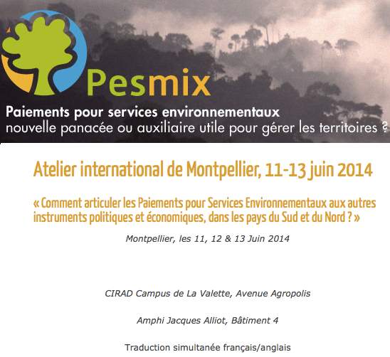 Atelier sur les paiements pour services environnementaux (PSE) à Montpellier 11-12-13 juin 2014