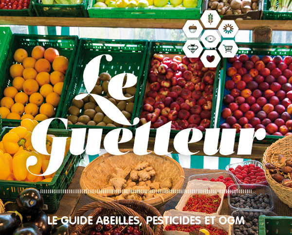 Le Guetteur : Le Guide abeilles, OGM, pesticides de Greenpeace