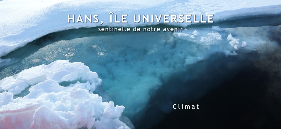 Hans, île universelle - Sentinelle de notre avenir Climat