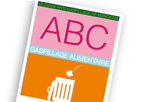 ABC du Gaspillage alimentaire par Monoprix