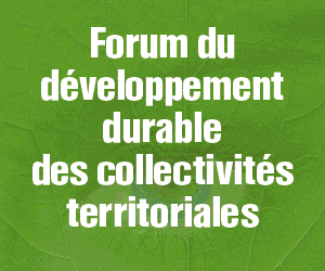 Les Ecoterritoriales 2015 : Forum du développement durable des collectivités territoriales