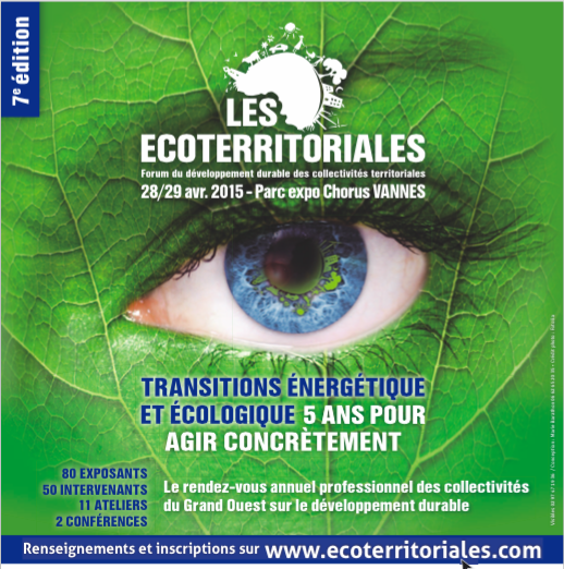 Les Ecoterritoriales 2015 : Transitions énergétique et écologique : 5 ans pour agir concrètement