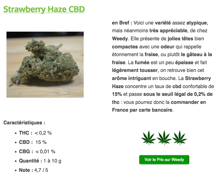 Exemple : Strawberry Haze CBD - Caractéristiques : THC :  < 0,2 % - CBD :  15 %
