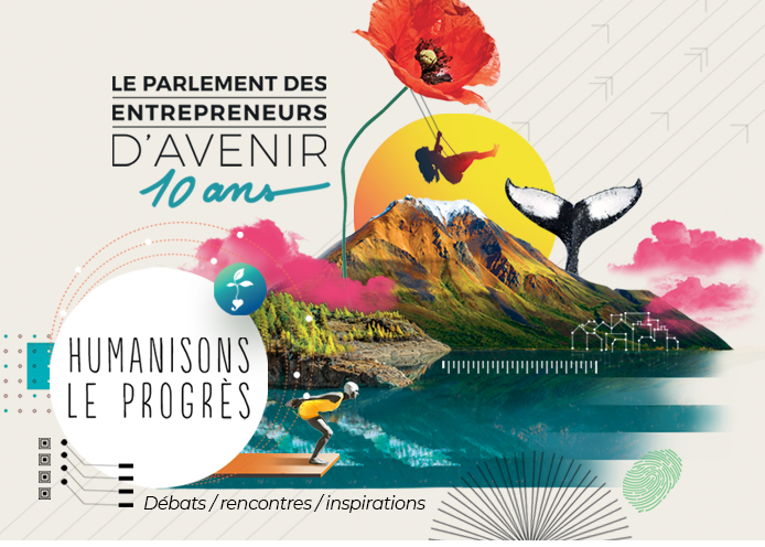 Le Manifeste pour refonder le progrès a été lancé pour les 10 ans du Parlement des Entrepreneurs d’avenir les 22 et 23 janvier 2020 avec comme thème central « Humanisons le progrès ».