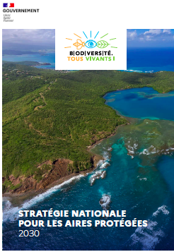 La nouvelle stratégie nationale des aires protégées pour préserver les équilibres des écosystèmes, la survie d&rsquo;espèces menacées et les ressources de la nature