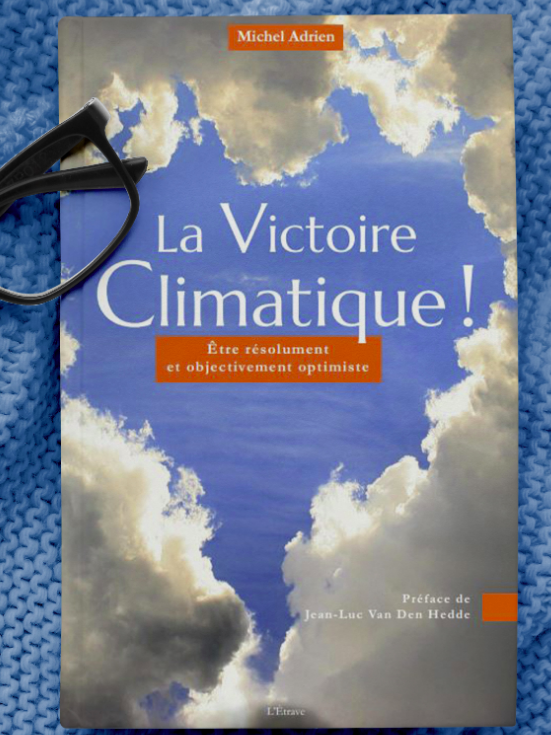 La Victoire Climatique ! Être résolument optimiste avec Michel Adrien