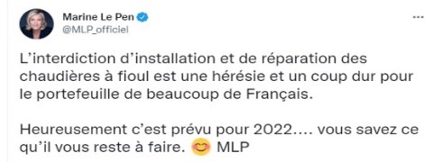 Tweet de Mme Le Pen annonçant vouloir revenir sur les interdictions de chauffage au fioul.