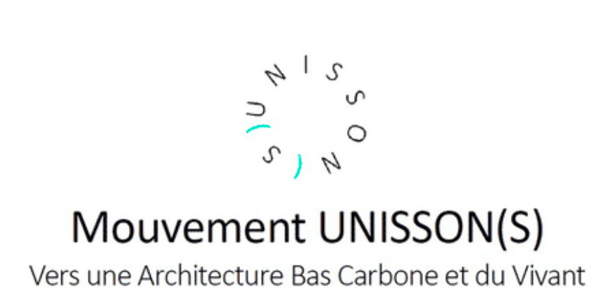 Mouvement UNISSON(S) : Vers une Architecture Bas Carbone et du Vivant