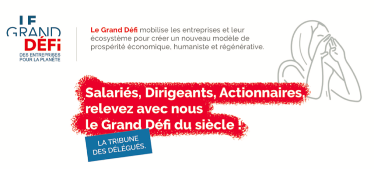 Le Grand Défi des Entreprises pour la Planète pour créer un nouveau modèle de prospérité économique, humaniste et régénérative