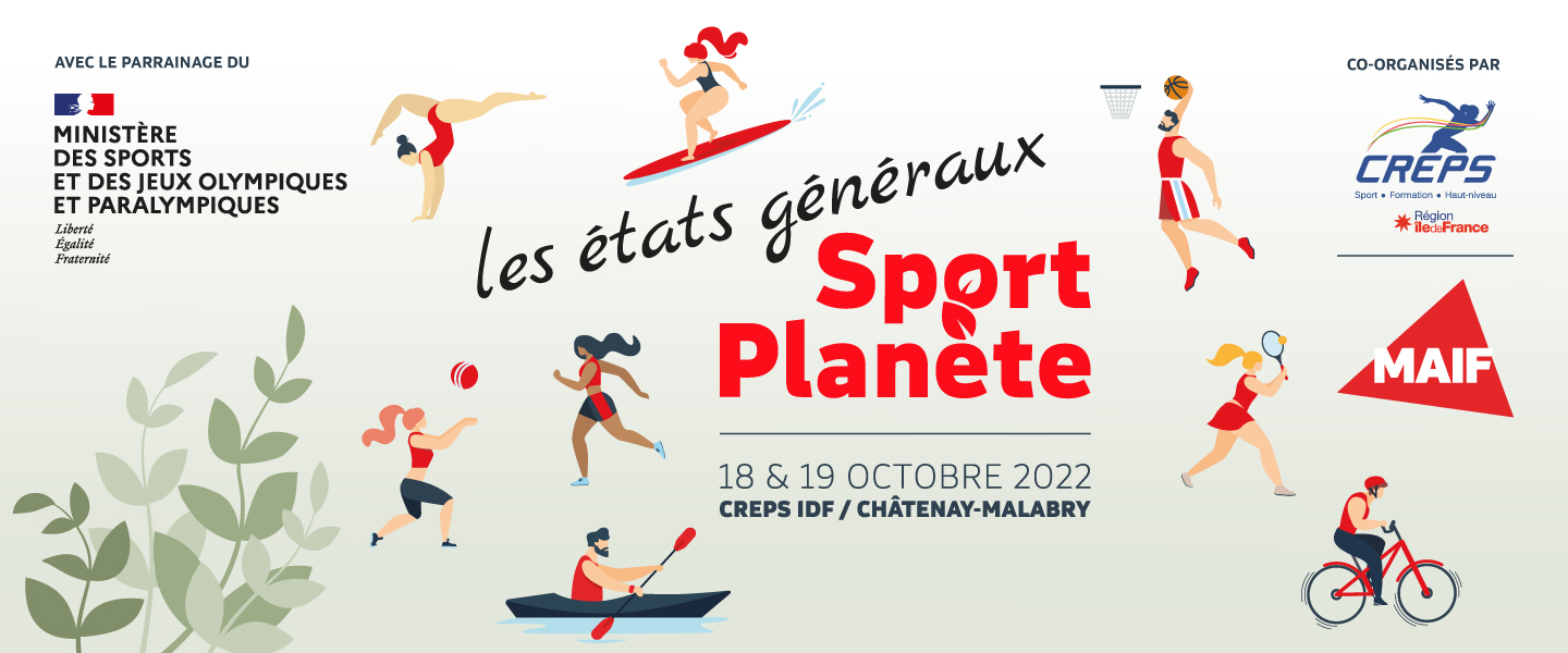 les États Généraux Sport Planète qui se tiendront les 18 et 19 octobre prochains au CREPS Île-de-France à Chatenay-Malabry