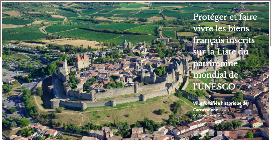 Protéger et faire vivre les biens français inscrits sur la Liste du patrimoine mondial de l’UNESCO Ville fortifiée historique de Carcassonne