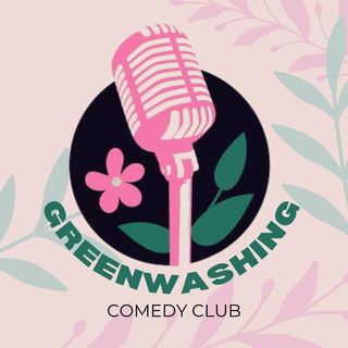 Greenwashing Comedy Club