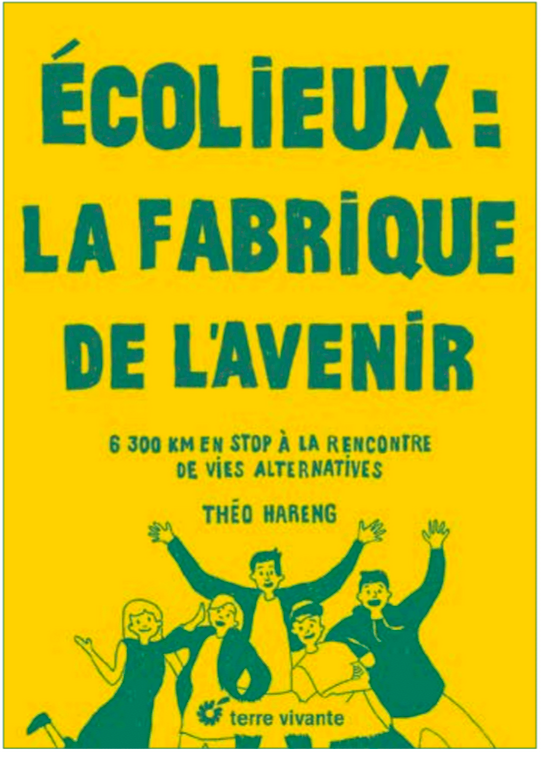 Et si les écolieux étaient la fabrique de l’avenir ?