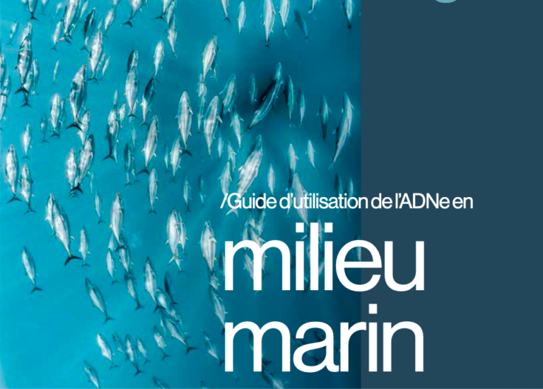 Premier guide d’utilisation de l’ADN environnemental (ADNe) en milieu marin