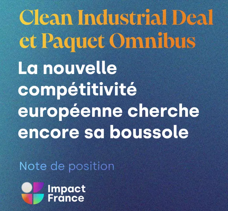 Clean Industrial Deal et Paquet Omnibus ou faire de la transition une opportunité stratégique pour renforcer la compétitivité, l&rsquo;innovation et la résilience des entreprises européennes ?