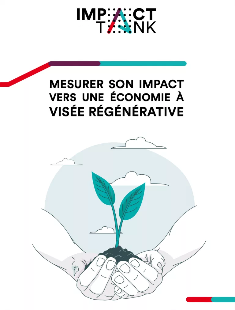 Comment mesurer son impact vers une économie à visée régénérative ?