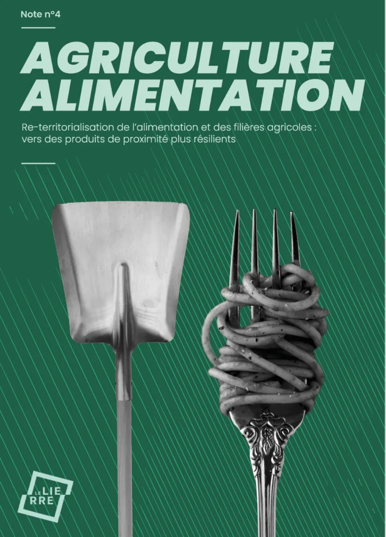 Re-territorialiser l’alimentation et les filières agricoles pour des produits de proximité plus résilients