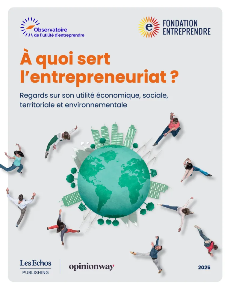 Entrepreneuriat : Regards sur son utilité économique, sociale, territoriale et environnementale