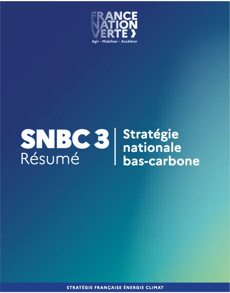 La Stratégie nationale bas-carbone (SNBC) pour réduire les émissions de gaz à effet de serre de la France et accroitre ses puits de carbone